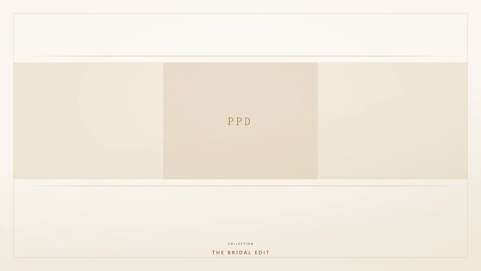 Collection card for The Bridal Edit: a warm ivory ground with a wide gold-toned band between two fine gold rules.